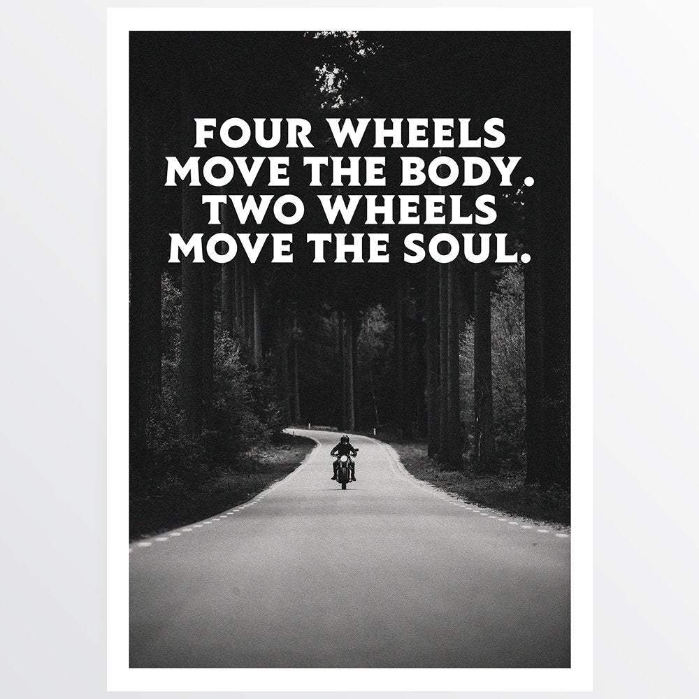 Two Wheels Move The Soul - Biker Quote Typography Poster Print